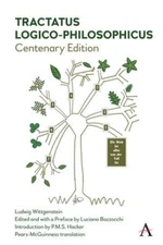 Tractatus Logico-Philosophicus: Centenary Edition (Anthem Studies in Wittgens...