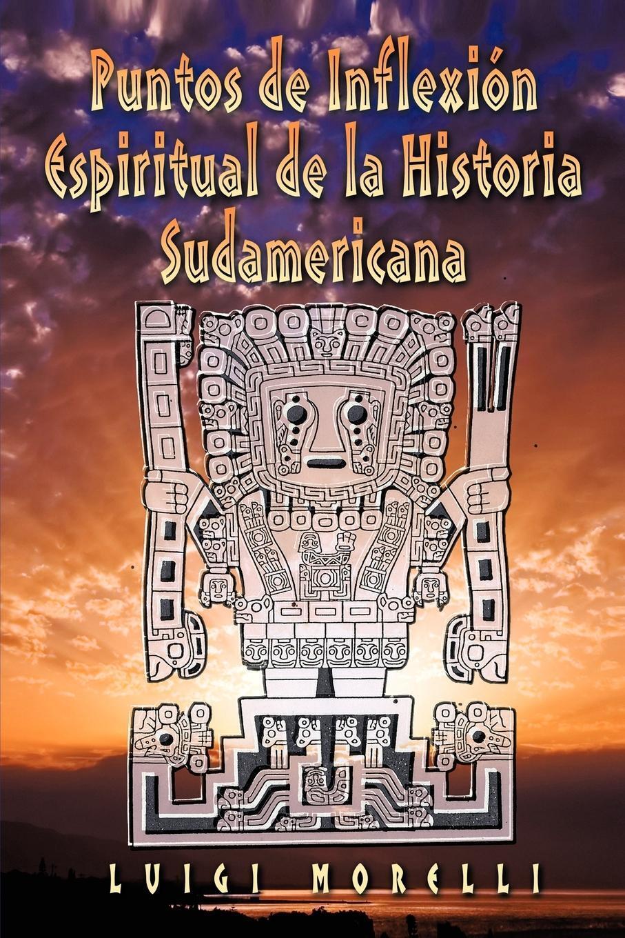 Thumbnail - Puntos De Inflexion Espiritual De La Historia Sudamericana Luigi