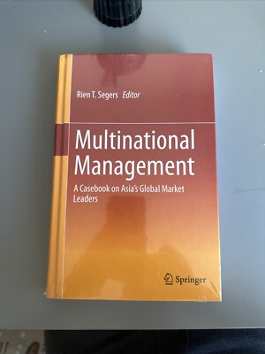 Multinational Management A casebook on Asias global market leaders 9783319230115