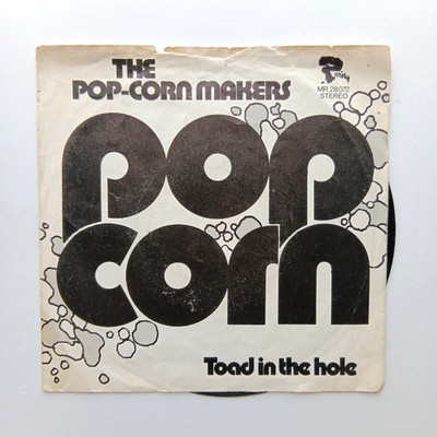 The Pop-Corn Makers, Pop-Corn, Toad In The Hole 1972 7'' Vinyl Riviera Synth-Pop