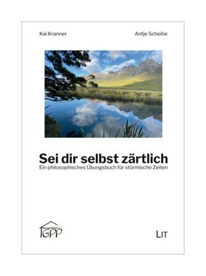 Sei dir selbst zärtlich von Kai Kranner, Antje Scheibe