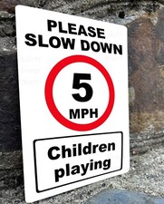 Slow Down 5 MPH Children Playing, Safety Warning Metal Sign, School, drive, gate