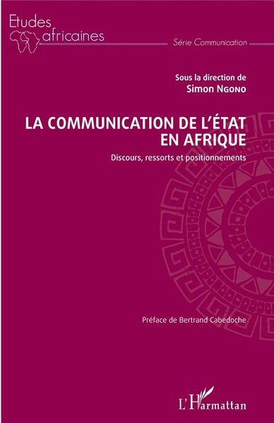 Simon Ngono | La Communication De L'etat En Afrique | Taschenbuch | FranzöSisch-image