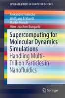 Alexander Heinecke (U. A.) | Supercomputing For Molecular Dynamics Simulations
