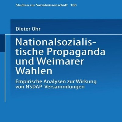 Nationalsozialistische Propaganda und Weimarer Wahlen Empirische