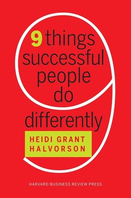 Nine Things Successful People Do Differently by Halvorson, Hardcover