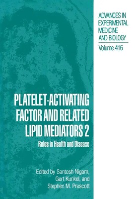 Santosh Nigam (u. a.) | Platelet-Activating Factor and Related Lipid Mediators 2