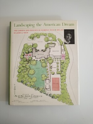 3443 Landschaftsbau Der amerikanische Traum Die Gärten und Filnsets von Florence Yoch 