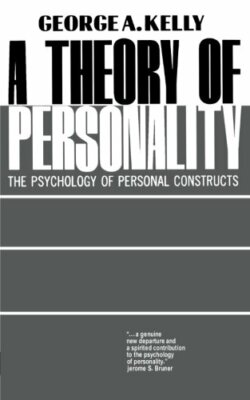 A Theory of Personality: The Psychology of Personal Constructs (