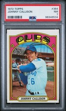 1972 TOPPS #364 JOHNNY CALLISON PSA 7