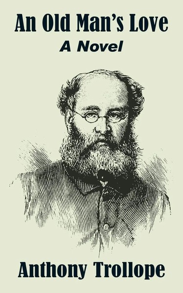 An Old Man's Love A Novel Anthony Trollope Taschenbuch Kartoniert / Broschiert-image
