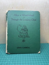 1937 Alice in Wonderland and Through the Looking Glass | Lewis Carroll