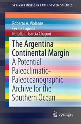 The Argentina Continental Margin: A Potential (Paperback) (2017)