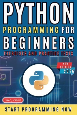 Python Programming for Beginners Elevate Your Coding Skills to Elite Status in