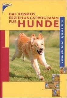 Das Kosmos Erziehungsprogramm für Hunde von Hoefs, Nicol... | Buch | Zustand gut - Bild 1 von 2