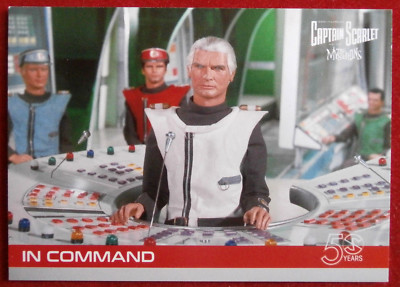 CAPTAIN SCARLET 50 YEARS - Card #02 - IN COMMAND - Unstoppable Cards 2017