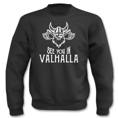 See You In Valhalla I Sweatshirt