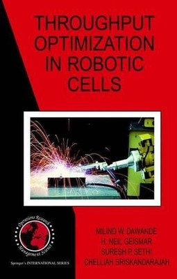 Throughput Optimization in Robotic Cells by Suresh P. Sethi (English) Paperback