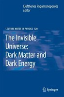 The Invisible Universe: Dark Matter And Dark Energy Eleftherios Papantonopoulos