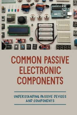 Britt Koulalis Common Passive Electronic Components (Taschenbuch) (US IMPORT)