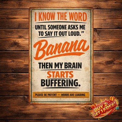 I Don't Like To Ever Call Anyone Stupid Wall Metal Sign 8x12