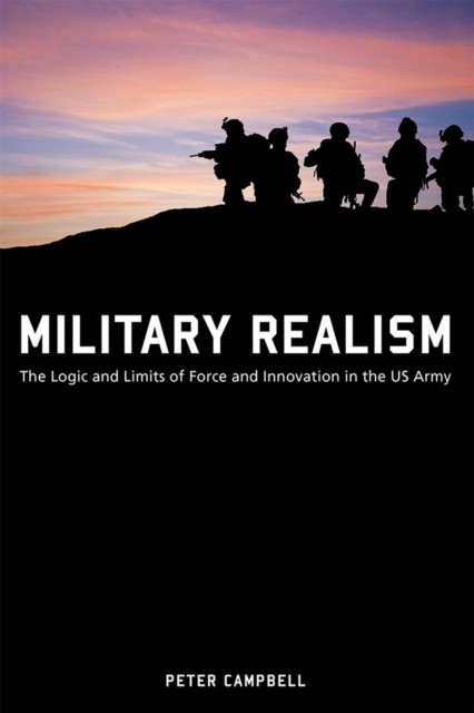 Military Realism by Peter Campbell PAPERBACK 9780826223128