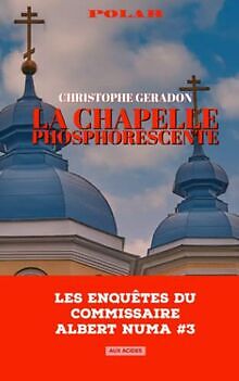 La chapelle phosphorescente (Les enquêtes du commis... | Buch | Zustand sehr gut