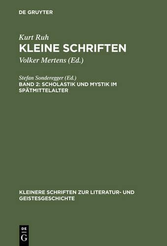 Kurt Ruh Scholastik und Mystik im Spätmittelalter (Hardback)