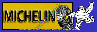 Michelin Tires 8x24  Metal Sign 6'' x 18'' or 8 x 24