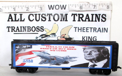 HO SCALE CUSTOM LETTERED TRUMP HELLO IRAN REEFER ****AVAIL IN O SCALE.**** W-4