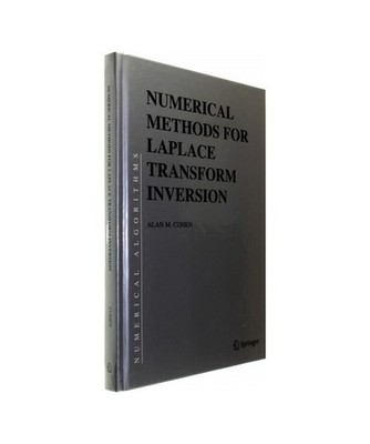 Numerical Methods for Laplace Transform Inversion, Alan M. Cohen