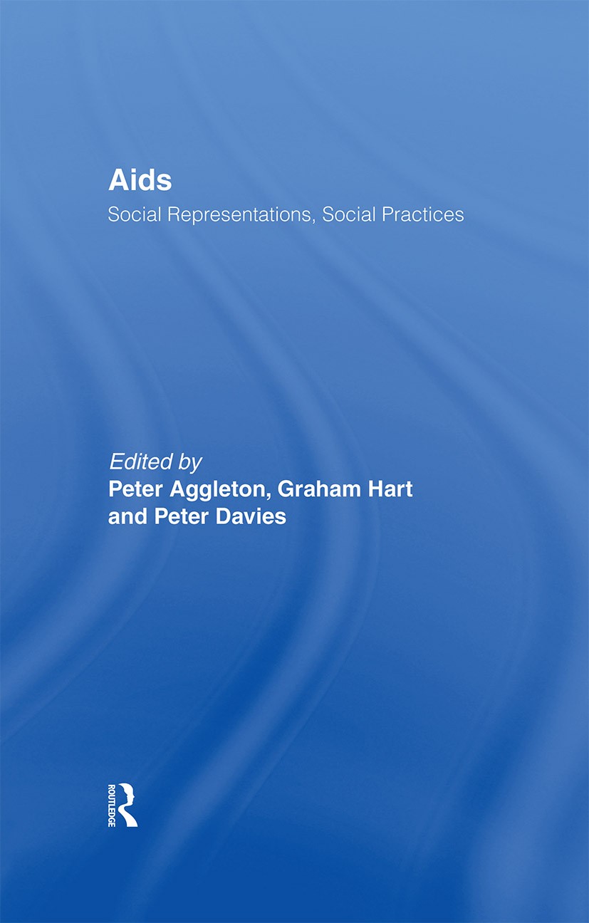 AIDS: Social Representations And Social Practices