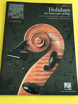 Holidays For Piano And Strings, Violin 1, Leonard Slatkin, Intermediate Level