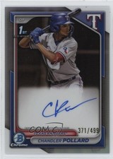 2024 Bowman Chrome Prospect Refractor 371/499 Chandler Pollard #CPA-CP Auto 09an