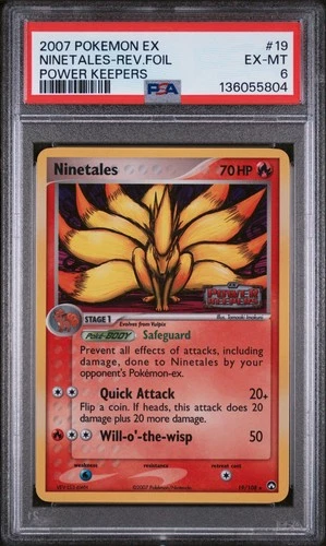 2007 POKEMON EX POWER KEEPERS #19 NINETALES-REVERSE FOIL PSA 6