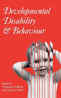 Christopher Gillberg (u. a.) | Developmental Disability and Behaviour | Buch