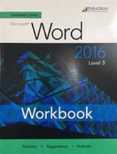Benchmark Series: Microsoft Word 2016 Level 3 : Workbook Paperba