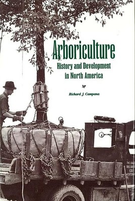 Arboriculture: History and Development in North America