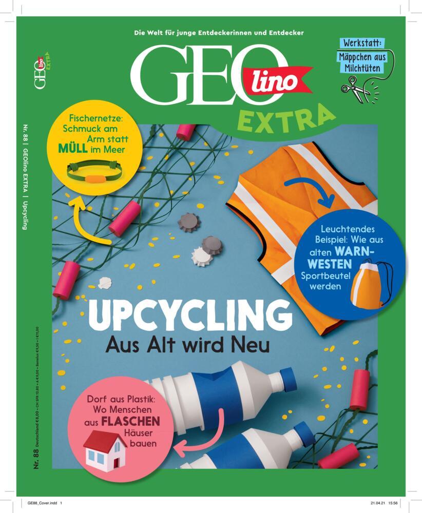 Thumbnail - Geolino Extra / Geolino Extra 88/2021 - Upcycling - Aus Alt Wird Neu