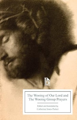 The Wooing of Our Lord and the Wooing Group Prayers Catherine In