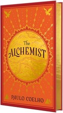 The Alchemist: A special deluxe edition of the . Coelho, Coelho,**