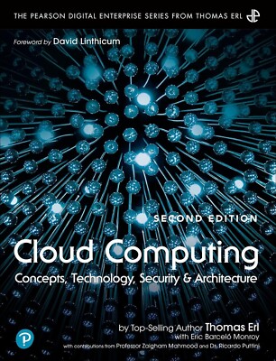 Cloud Computing: Concepts, Technology, Security, and Architecture by Thomas Erl