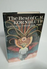 The Best of C.M. Kornbluth, Edited by Frederik Pohl - 1976 BCE Nelson Doubleday