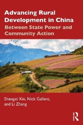 Shengxi Xin Nick Gallent Li Zhan Advancing Rural Development in Chin (Paperback)