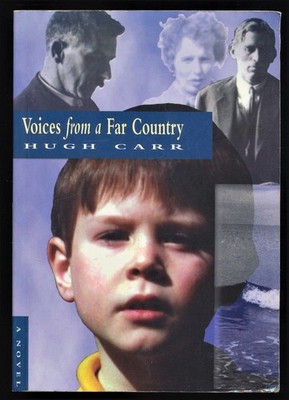 Voices from a Far Country. Blackstaff paperback original. Carr, Hugh:
