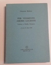Clemente Rebora - Per veemente amore lucente - Libri Scheiwiller