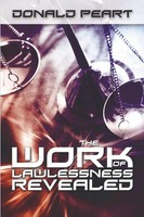 Donald Peart | The Work Of Lawlessness Revealed | Taschenbuch | Englisch (2010)
