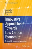 Jiuping Xu (U. A.) | Innovative Approaches Towards Low Carbon Economics | Buch