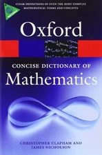 The Concise Oxford Dictionary of Mathematics (O... by Nicholson, James Paperback