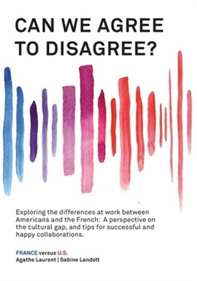 Can We Agree to Disagree?: Exploring the differences at work between Americans a